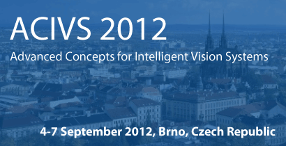 ACIVS 2012 - Advanced Concepts for Intelligent Vision Systems 