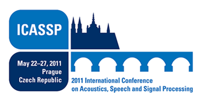 ICASSP 2011 - International Conference on Acoustics, Speech and Signal Processing