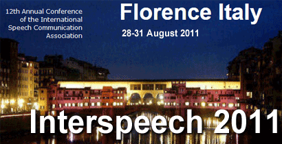 InterSpeech 2011 - Speech science and technology for real life