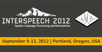 InterSpeech 2012 - 13th Annual Conference of the International Speech Communication Association